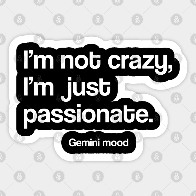 Gemini funny crazy quote quotes zodiac astrology signs horoscope
